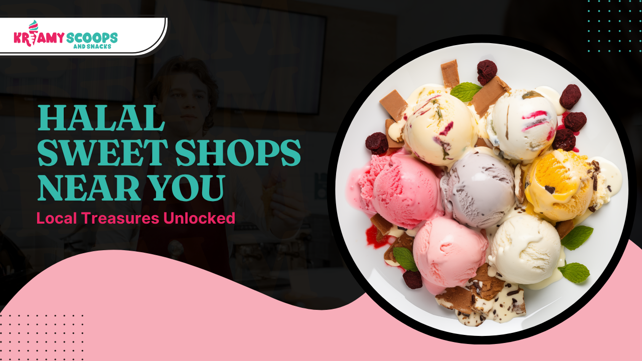 Halal sweet shop near me