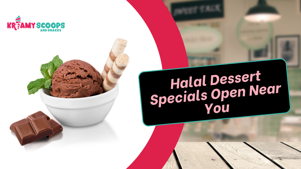 halal desserts open now