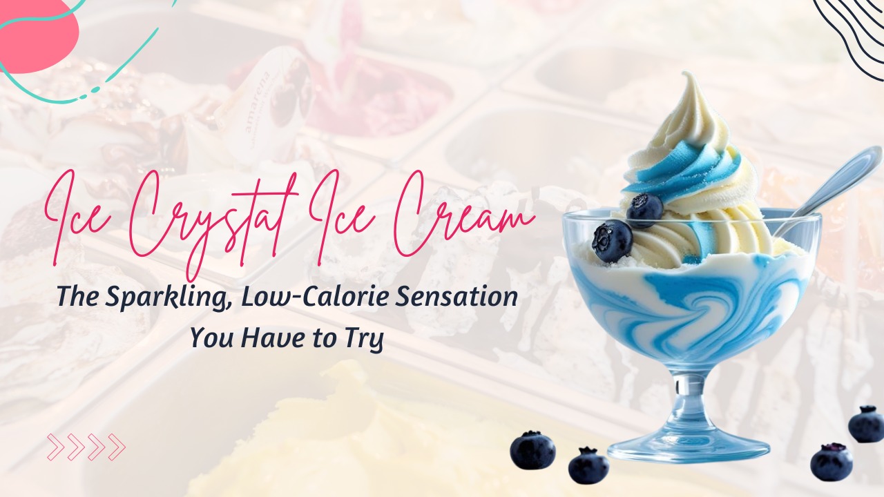 ice crystal ice cream